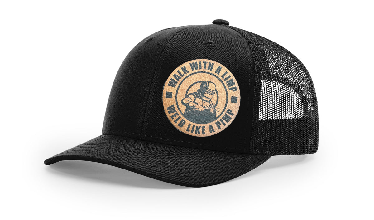 Walk with a Limp, Weld Like a Pimp Richardson 112 Snapback Trucker Hat – Welding with Style