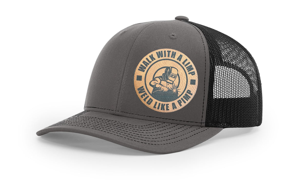 Walk with a Limp, Weld Like a Pimp Richardson 112 Snapback Trucker Hat – Welding with Style