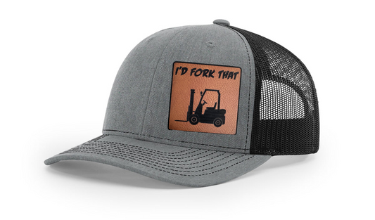 "I'D FORK THAT" FORKLIFT OPERATOR, RICHARDSON 112 SNAPBACK TRUCKER HAT