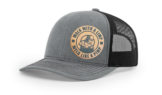 "WALK WITH A LIMP, WELD LIKE A PIMP", RICHARDSON 112 SNAPBACK TRUCKERS HAT