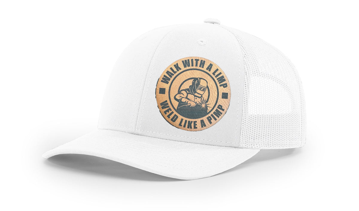 "WALK WITH A LIMP, WELD LIKE A PIMP", RICHARDSON 112 SNAPBACK TRUCKERS HAT